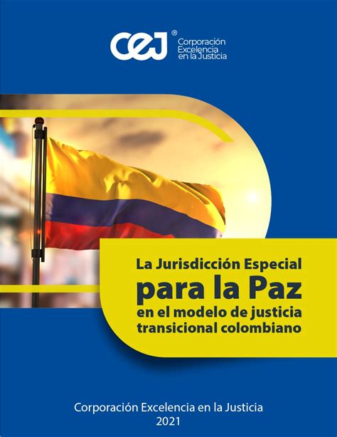 La Jurisdicción Especial para la Paz en el modelo de justicia