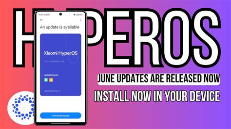 HyperOS June Latest Updates Started Rolling Out For Xiaomi Devices