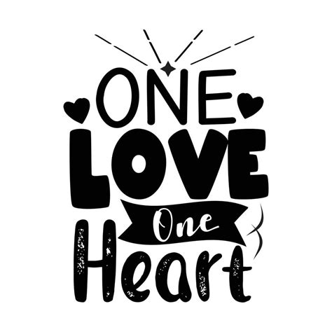 One Love One Heart typography lettering for t shirt 16778579 Vector Art at Vecteezy