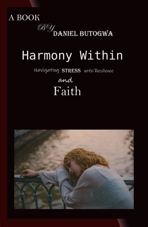 Harmony Within Navigating Stress With Resilience And Faith By