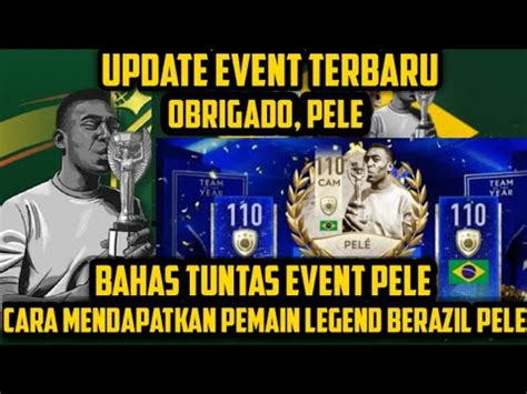 Claim Pemain Legend Pele Brazil Event Obrigado Pele Fifa Mobile