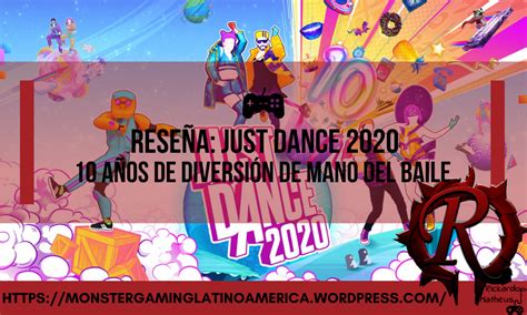 RESEÑA Just Dance 2020 Monster gaming latinoamerica