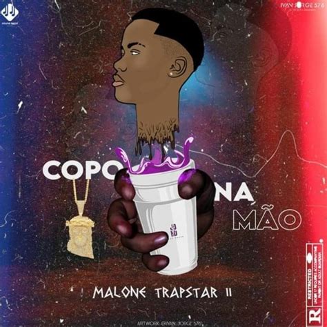 Stream Malone Trapstar Yr Copo Na Mão By Young Ricch Oficial Listen