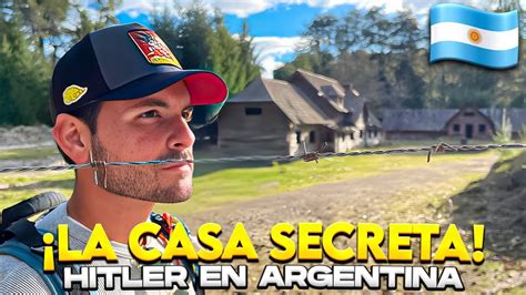 Fui Al REFUGIO De HITLER En ARGENTINA EL SECRETO MEJOR GUARDADO