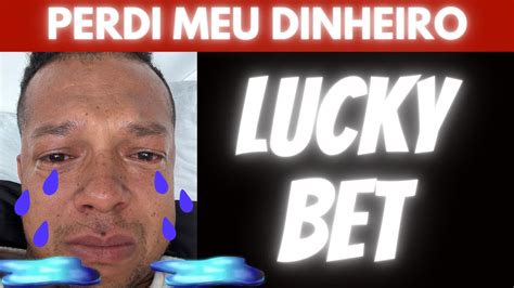 GOLPE COMO FUNCIONA A LUCKY BET COMO JOGAR PAGA MESMO FAZENDO