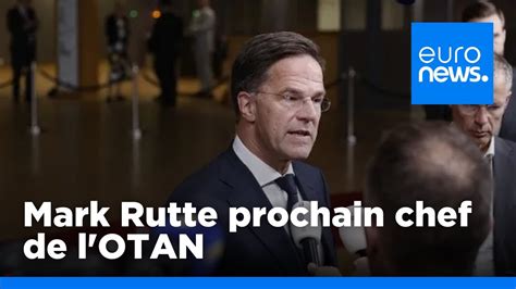 Le Premier Ministre Des Pays Bas Mark Rutte Prochain Secr Taire G N Ral