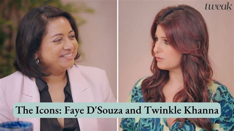 The Icons Faye Dsouza And Twinkle Khanna Tweak India Youtube