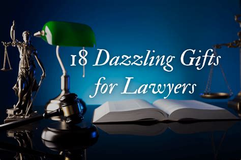18 Dazzling Gifts for Lawyers