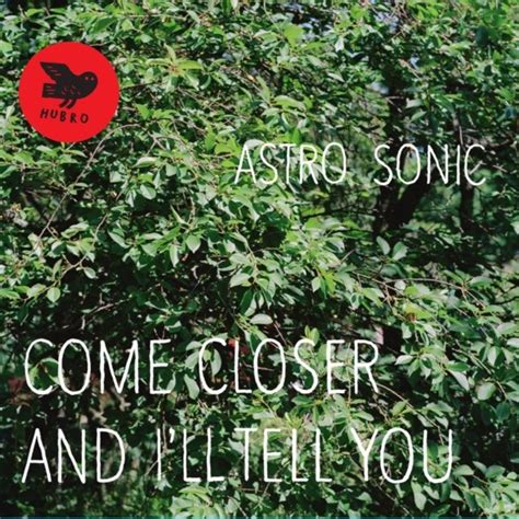 Come Closer and I ll Tell You płyta winylowa Astro Sonic Muzyka