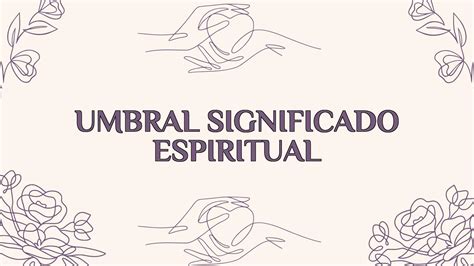 Umbral Significado Espiritual Ame Jumelle