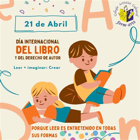 Día Internacional Del Libro Y Del Derecho De Autor Colegio Artístico