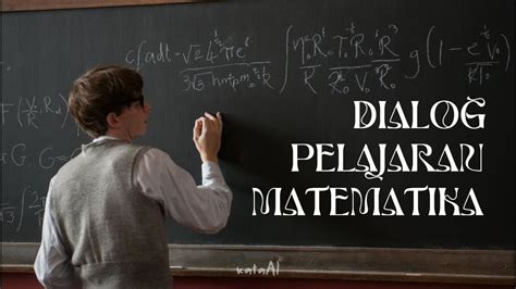 Dialog Pelajaran Matematika KataAl YouTube