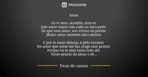 Amar Eu Te Amo Acredite Amo Te Que Evan Do Carmo Pensador