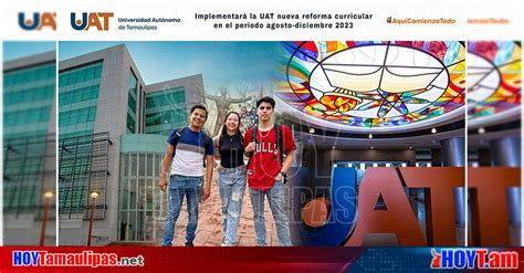 Hoy Tamaulipas Universidad En Tamaulipas Implementara La Uat En Agosto La Nueva Reforma Curricular