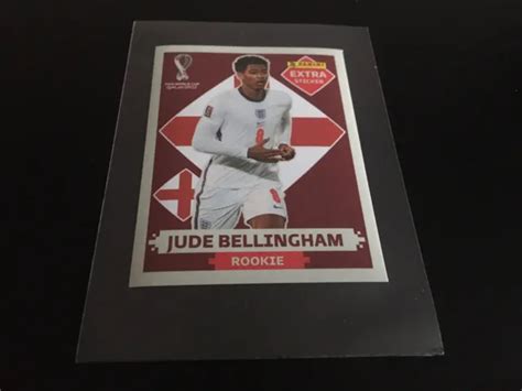 EXTRA STICKERS PANINI Coupe Du Monde Qatar 2022 Jude Bellingham Rookie