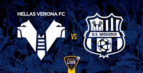 Formazioni Ufficiali Hellas Verona Sassuolo Hellas Live