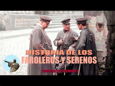 HISTORIA DE LOS FAROLEROS Y SERENOS YouTube