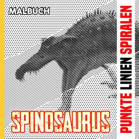 Spinosaurus Punkte Linien Spiralen Malbuch Starkes prähistorisches