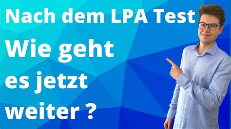 Wie Geht Es Nach Dem LPA Test 2023 Weiter Zuweisungsverfahren Und