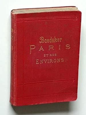 Paris Et Ses Environs Manuel Du Voyageur Auflage Par Baedeker