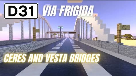 Minecraft D31 Highway Ceres And Vesta Bridges To Frigidia Island