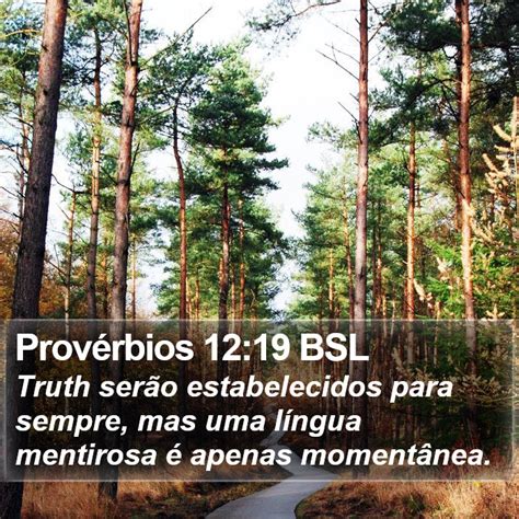 Provérbios 12 19 BSL Truth serão estabelecidos para sempre mas uma