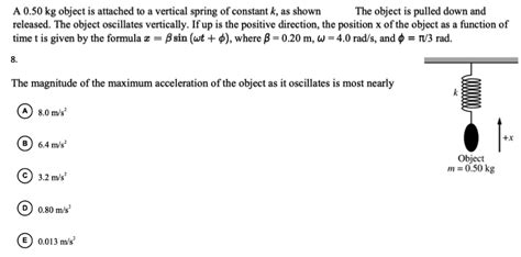 Solved A 0 50 Kg Object Is Attached To A Vertical Spring Of Chegg