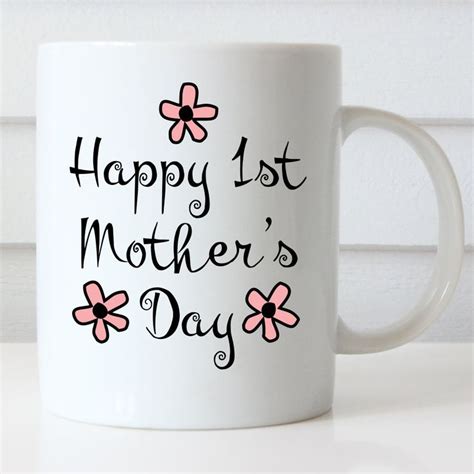 Happy 1st Mothers Day Coffee Mug Happy Mothers Day Etsy Mothers