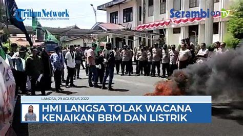 Video Hmi Demo Tolak Wacana Kenaikan Bbm Dan Listrik Serambinews