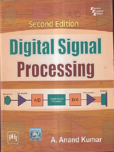 DIGITAL SIGNAL PROCESSING A ANAND KUMAR PHI Pragationline