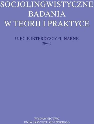 Socjolingwistyczne badania w teorii i praktyce Ujęcie