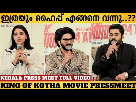 King Of Kotha Kerala Press Meet Full Video Dulquer Salmaan Kok