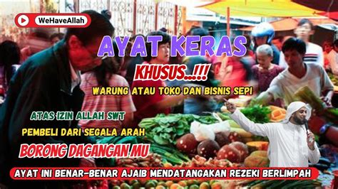 KHUSUS WARUNG Dan BISNIS SEPI PUTAR AYAT INI ATAS IZIN ALLAH SWT