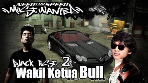 Bull Vs Ming KW Lawan Bull Blacklist 2 NFS Mostwanted2005 YouTube