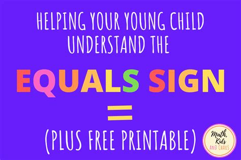 How to help your young child understand the equals sign (plus free ...