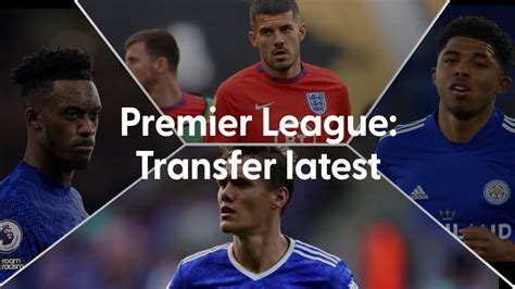 The Second Premier League Transfer Update Days Left Of The