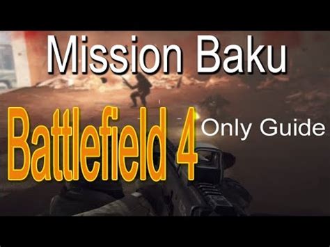 Battlefield 4 Mission 01 Baku Only Guide Army Action YouTube