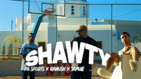 Pa Sports X Kianush X Jamule Shawty Prod By Aside Chekaa