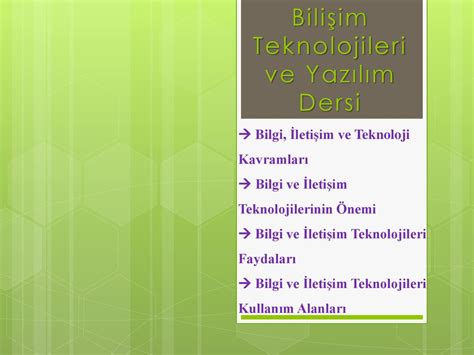 Bilişim Teknolojileri ve Yazılım Dersi ppt indir