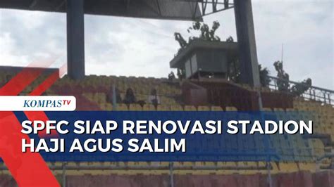 SPFC Siap Renovasi Stadion Haji Agus Salim Anggaran Renovasi Sebesar