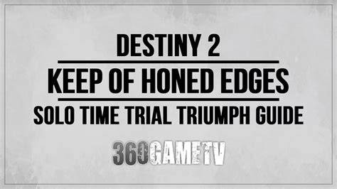 Destiny Keep Of Honed Edges Ascendant Challenge Solo Time Trial