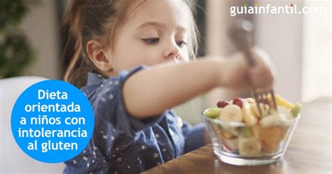 Dieta Sin Gluten Para Niños Y Bebés Celíacos