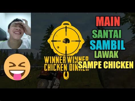 PUBG Mobile Main Santai Dan Kocak Sampe CHICKEN DINNER YouTube