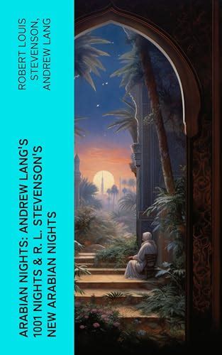 Arabian Nights Andrew Lang S Nights R L Stevenson S New