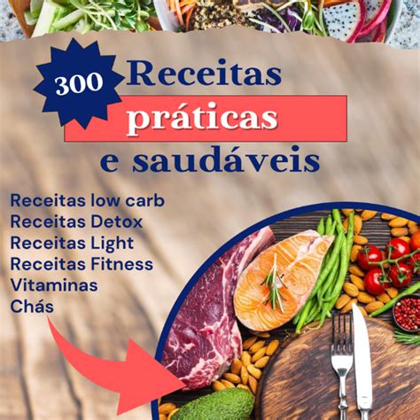 300 Receitas Para Emagrecer Em 30 Dias 300 Receitas Para Emagrecer Em