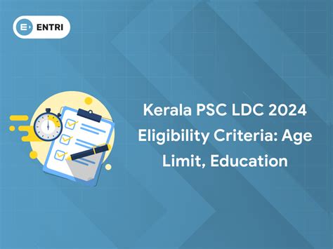 Kerala PSC LDC 2024 Eligibility Criteria Age Limit Education