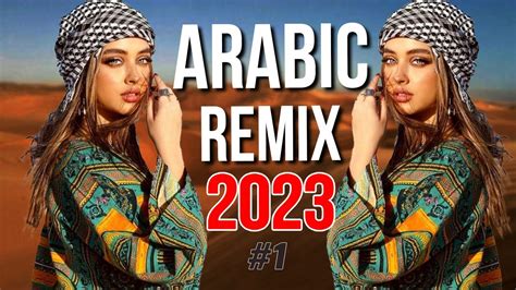 Best Arabic Remix New Arabic Songs Remix Arabic House Mix