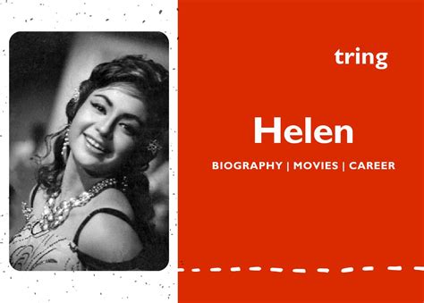 Helen Biography Movies Net Worth Husband Awards Son