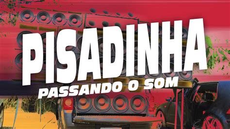 PISADINHA 2020 REPERTÓRIO NOVO PISADINHA PASSANDO O SOM CD