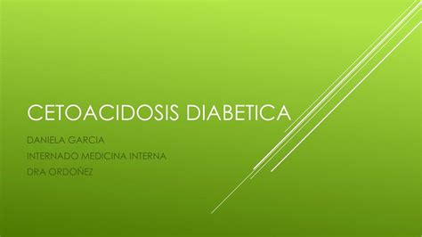 Cetoacidosis Diabetica Complicaciones De La Diabetes Daniela Garc A